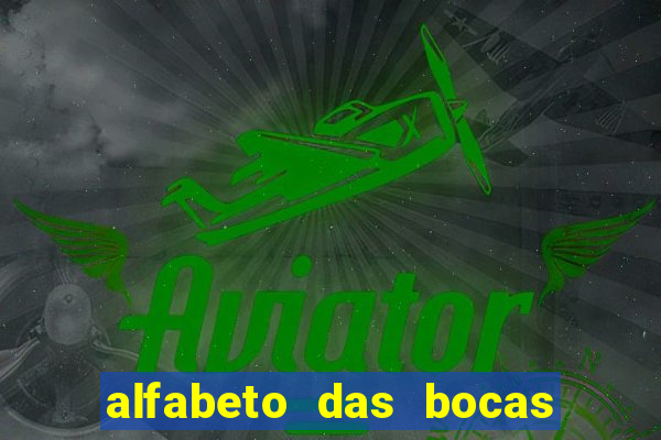 alfabeto das bocas para imprimir pdf